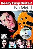 REALLY EASY GUITAR! NU METAL GTR BOOK/CD