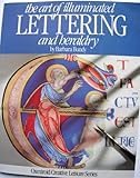 The Art of Illuminated Lettering and Heraldry (Osmiroid creative leisure series)