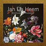 Jan De Heem: 35 Artworks (Annotated)