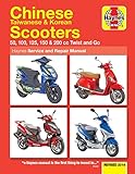 Chinese, Taiwanese & Korean Scooters: 50, 100, 125, 150 & 200 CC Twist and Go (Haynes Service & Repair Manual)