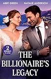 The Billionaire's Legacy: A new spicy billionaire romance for fans of marriage of convenience and accidental pregnancies in 2025!