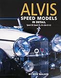 Alvis Speed Models in Detail (In Detail (Herridge & Sons)) by Walker, Nick (2001) Hardcover