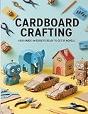 Cardboard Crafting: Your Hands-On Guide to Ready-to-Cut 3D Models