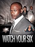 Watch Your Six