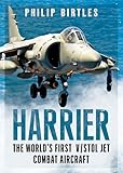 Harrier: The World's First V/STOL Jet Combat Aircraft
