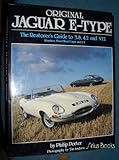 Original Jaguar E Type: Restorer's Guide to 3.8, 4.2 and V12 (Original S.)
