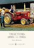 Tractors: 1880s to 1980s: No. 577 (Shire Library)