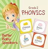 Grade 2 Phonics: Better Baby Speakers: 2nd Grade Books Reading Aloud Edition (Children's Beginner Readers Books)