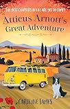 Atticus Arnott's Great Adventure: The best chapters of life are still waiting to be written…