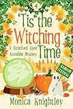 'Tis the Witching Time: A Stratford Upon Avondale Mystery (The Stratford Upon Avondale Mysteries Book 4)