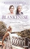 Blankenese - Zwei Familien: Zeitensturm | Ein fesselnder Roman über eine Generation im Aufbruch, über Ideale, Verrat und die Macht familiärer Bande - bewegend und hochaktuell
