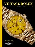 Vintage Rolex: The essential guide to the most iconic luxury watch brand of all time, Rolex.