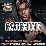 Nice Catching You