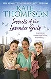 Secrets of the Lavender Girls: a heart-warming and gritty WW2 saga (Homefront Girls 2)
