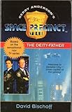 The Deity Father: Book 1 (Space Precinct)