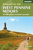 Walking on the West Pennine Moors: 30 walks around moorland Lancashire (Cicerone Guides)