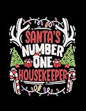Housekeeper Gifts s Number One Housekeeper Christmas Cleaning: Daily Notebook| 8.5x11 in - 110 Pages