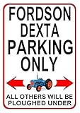 Metal Tin Sign 8X12 Inches Fordson Dexta Parking Only Metal Sign