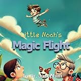little Noah's Magic Flight