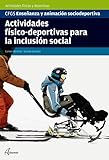 Actividades f�sico-deportivas para la inclusi�n social