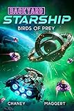 Birds of Prey (Backyard Starship Book 30)