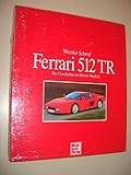 Ferrari 512 TR. Die Geschichte der Boxer- Modelle.