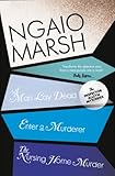 Inspector Alleyn 3-Book Collection 1: The captivating murder mystery detective fiction novels (A Man Lay Dead, Enter a Murderer, The Nursing Home Murder) (The Ngaio Marsh Collection)