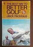 The Best Way to Better Golf: No. 2 (Coronet Books)