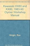 Kawasaki KX60 and KX80, 1983-90: Clymer Workshop Manual
