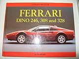 Ferrari Dino 246, 308 and 328: A Collector's Guide