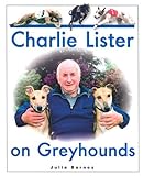 Charlie Lister on Greyhounds