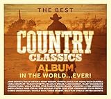 The Best Country Classics Album In The World… EVER!