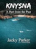 Knysna - A Port from the Past