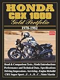 HONDA CBX 1000 GOLD PORTFOLIO 1978-1982: Road Test Book (Motorcycle gold portfolio series)