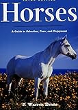 [(Horses : A Guide to Selection, Care and Enjoyment)] [By (author) J. Warren Evans] published on (April, 2003)