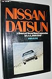 Nissan / Datsun: A History of Nissan Motor Corporation in U.S.A., 1960-1980 by John B. Rae (1982-04-01)