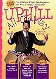 Uphill All the Way: How QVC and Lite Bites Helped Me Lose Weight, Gain Confidence and Become a Successful Entrepreneur by Marvin Segel (1999-12-31)