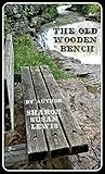 The Old Wooden Bench
