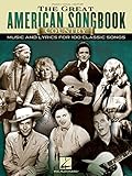 The Great American Songbook - Country | 100 Classic Country Songs | Piano Vocal Guitar Sheet Music | Perfect Music Collection for Pianists and Singers ... Hits: Music and Lyrics for 100 Classic Songs
