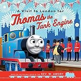 Thomas & Friends: A Visit to London for Thomas the Tank Engine: Illustrated picture book adventure perfect for Thomas & Friends fans - A special ... the Queen (Thomas & Friends Picture Books)