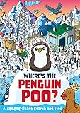 Where's the Penguin Poo?: A Brrrr-illiant Search and Find (Where's the Poo...?)