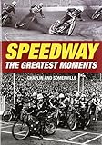 Speedway - The Greatest Moments