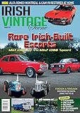 Irish Vintage Scene, Issue 177, March 2021: Irish-Built Ford Escort Mk1 1300 GT, Mk2 1300 Sport, Fordson 1960 Dexta, Ferguson 1947 TE-20, Alfa Romeo Montreal, Scammell Routeman, Triumph 3TA