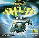 Journey into Space: The Host (Classic Radio Sci-Fi)