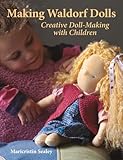 Making Waldorf Dolls: Creative Doll-Making with Children (Crafts and Family Activities)
