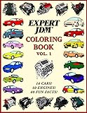 Expert JDM Coloring Book Vol. 1: 10 JDM Engines and 14 Japanese Car Drawings to Color!