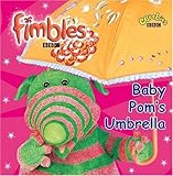 Fimbles: Baby Pom's Umbrella