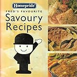 Fred's Favourite Savoury Recipes (Homepride Fred's Favourite series)