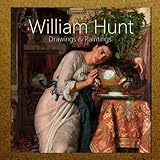 William Hunt: Drawings & Paintings