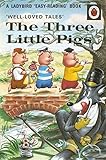 Well-loved Tales: The Three Little Pigs (606D A Ladybird Book: Well Loved Tales)
